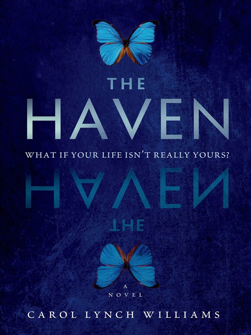 Title details for The Haven by Carol Lynch Williams - Wait list